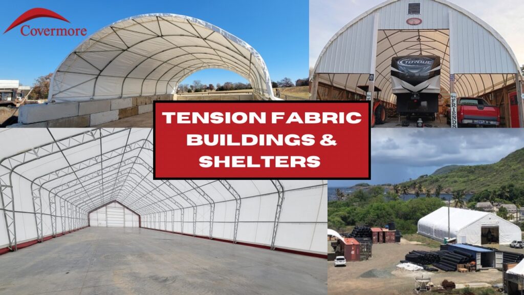 Covermore Shelters tension fabric buildings and shelters